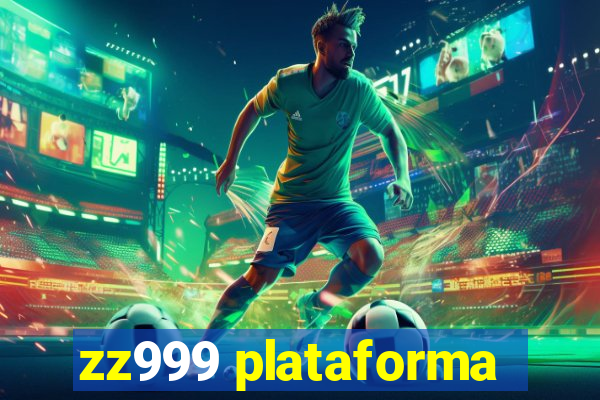 zz999 plataforma